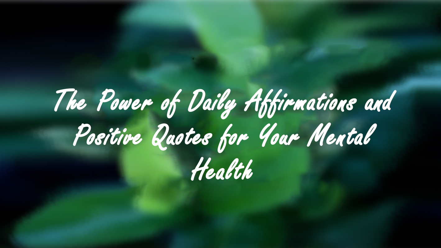 The Power of Daily Affirmations